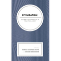 Civilization: Global Histories of a Political Idea - Hardcover