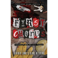 First Chorus: A Deliciously Dark Romance - Hardcover