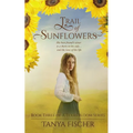 Trail of Sunflowers - Paperback