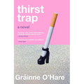Thirst Trap - Hardcover