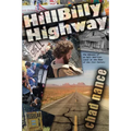 Hill Billy Highway: The Odyssey of an Ugly American Loose at the Dawn of the 21st Century - Paperback