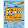 Managing a Genealogical Project. a Complete Manual for the Management and Organization of Genealogical Materials. Updated Edition - Paperback