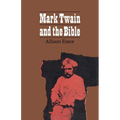 Mark Twain and the Bible - Paperback