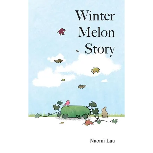 Winter Melon Story - Hardcover