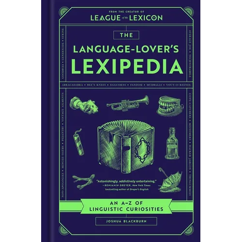 The Language-Lover's Lexipedia: An A-Z of Linguistic Curiosities - Hardcover