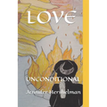 Love: Unconditional - Paperback