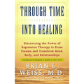 Through Time Into Healing - Paperback