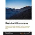 Mastering C# Concurrency - Paperback
