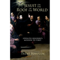Jesuit on the Roof of the World: Ippolito Desideri's Mission to Eighteenth-Century Tibet - Hardcover