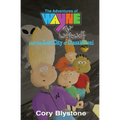 The Adventures of Wayne The Werewolf and the Lost City of Olasakutoni - Paperback