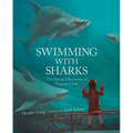 Swimming with Sharks: The Daring Discoveries of Eugenie Clark - Hardcover