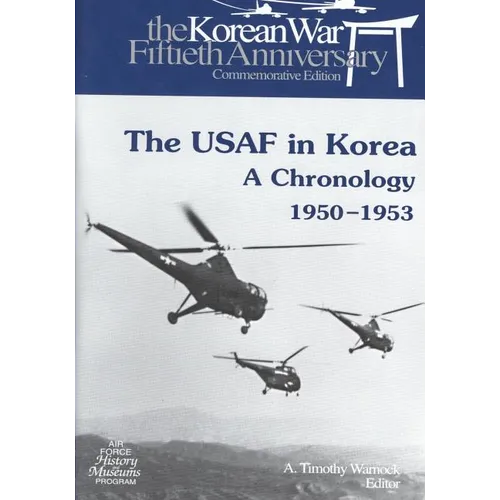 The USAF in Korea: A Chronology 1950-1953 - Paperback