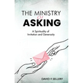 The Ministry of Asking - Paperback