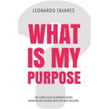 What is My Purpose? - Paperback