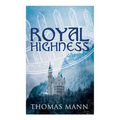 Royal Highness: Philosophical Novel - Paperback