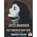 Joyce Mansour The Tuberose Baby Girl - Paperback