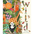 Wild: A Family Guide to the Animal Kingdom - Hardcover