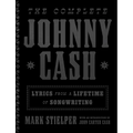 The Complete Johnny Cash: Lyrics from a Lifetime of Songwriting - Hardcover