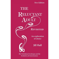 The Reluctant Adult Revisited: An Exploration of Choice - The Victimhood Archetype and the Evolution of Consciousness - Paperback