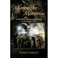 Mining the Memories - Paperback