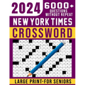 2024 New York Times Crossword For Seniors Large Print: 101 Easy to Medium Puzzles 2024 New Edition, Awesome Crossword Puzzles Book with Solutions - Paperback