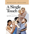 A Single Touch: Queen of the Hill - Hardcover