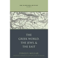 Rome, the Greek World, and the East: Volume 3: The Greek World, the Jews, and the East - Paperback