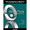 The Exemplary Worker: WorkThink - Paperback