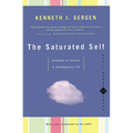 The Saturated Self: Delimmas of Identity in Contemporary Life - Paperback