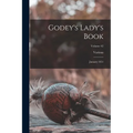 Godey's Lady's Book: January 1851; Volume 42 - Paperback