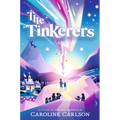 The Tinkerers - Hardcover