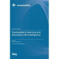 Sustainable E-learning and Education with Intelligence - Hardcover