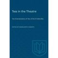 Tess in the Theatre: Two Dramatizations of Tess of the D'Urbervilles - Paperback