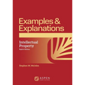 Examples & Explanations for Intellectual Property - Paperback
