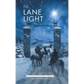 The Lane Light: A Christmas Story - Hardcover