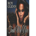 Treat Me Nice - Paperback