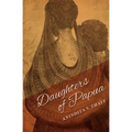 Daughters of Papua - Paperback