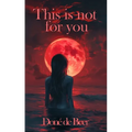 This is not for you - Paperback