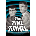 The Time Tunnel: A History of the Television Series - Paperback