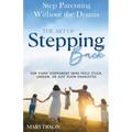 Step-Parenting Without The Drama: The Art of Stepping Back - Paperback