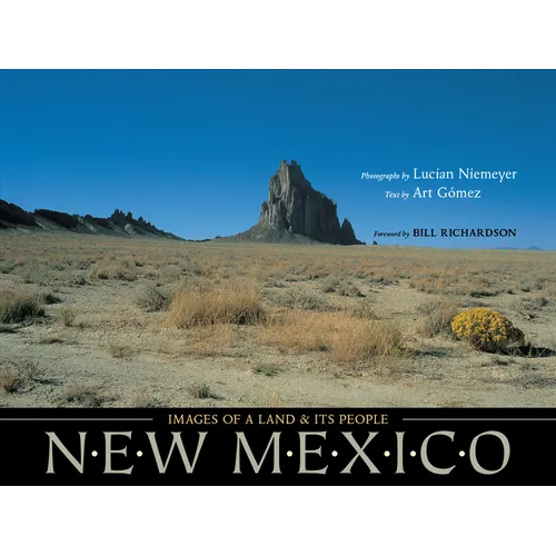 New Mexico: Images of a Land and Its People - Paperback