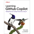 Learning Github Copilot: Multiplying Your Coding Productivity Using AI - Paperback