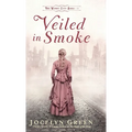 Veiled in Smoke - Hardcover