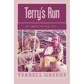 Terry's Run: An American Life 1923 ... - Paperback