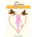 Love Through the Eyes of a Seventeen Year Old - Paperback