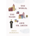 The World, the Flesh, and Fr Smith - Paperback