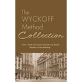 The Wyckoff Method Collection: How I Invest in Stocks and Bonds & Studies in Tape Reading - Hardcover