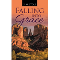 Falling into Grace - Hardcover