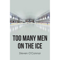 Too Many Men on the Ice - Paperback