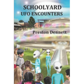 Schoolyard UFO Encounters: 100 True Accounts - Paperback